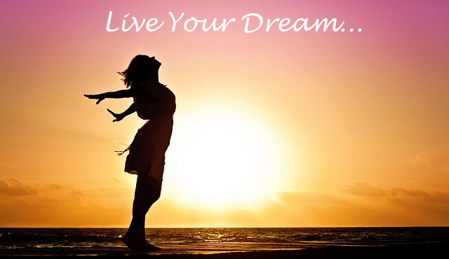 Live Your Dream